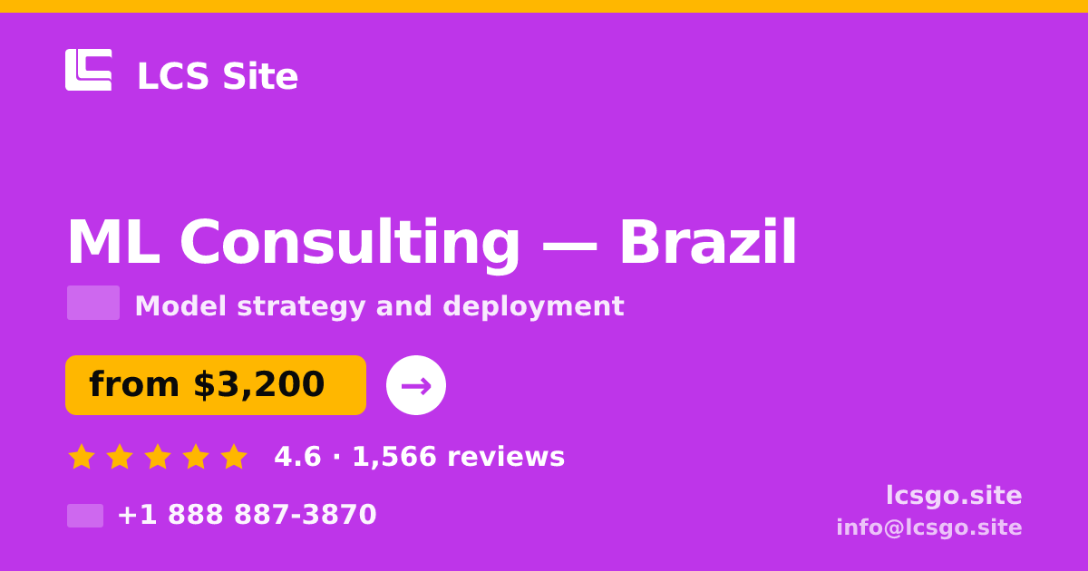 ML Consulting in Brazil — from $3,200, rated 4.6/5 by 1566 clients. LCS Site.