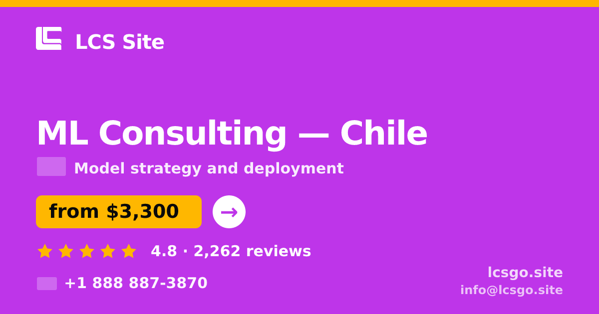 ML Consulting in Chile — from $3,300, rated 4.8/5 by 2262 clients. LCS Site.