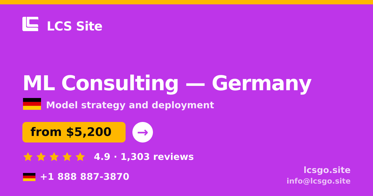 ML Consulting in Germany — from $5,200, rated 4.9/5 by 1303 clients. LCS Site.