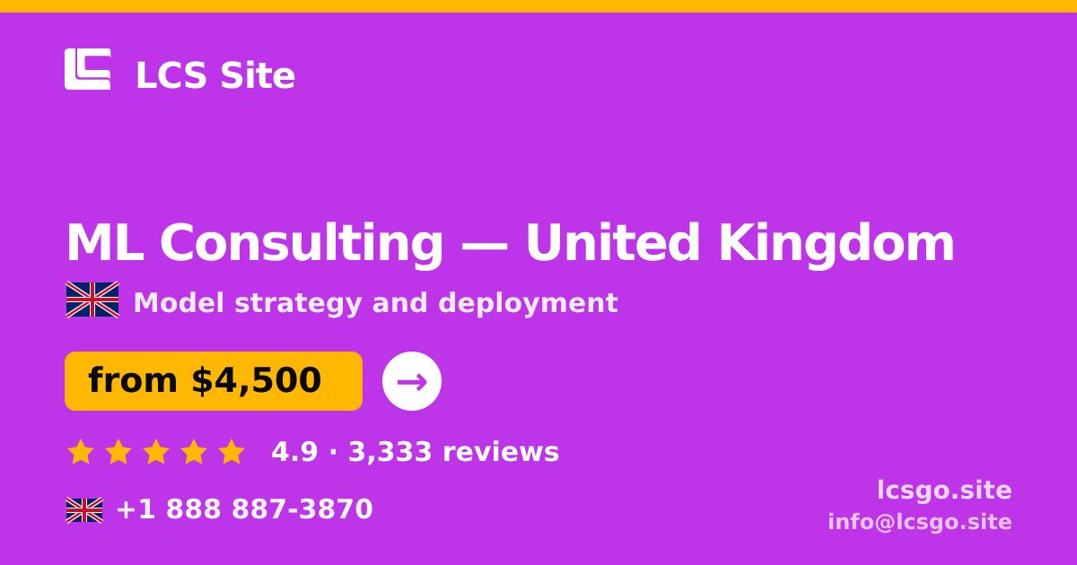 ML Consulting in United Kingdom — from $4,500, rated 4.9/5 by 3333 clients. LCS Site.