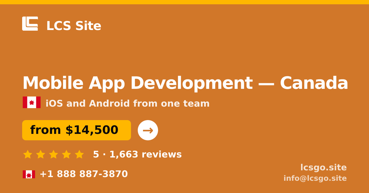 Mobile App Development in Canada — from $14,500, rated 5/5 by 1663 clients. LCS Site.