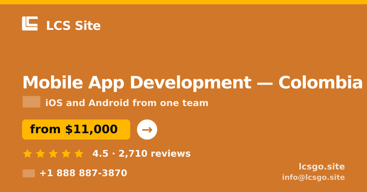 Mobile App Development in Colombia — from $11,000, rated 4.5/5 by 2710 clients. LCS Site.