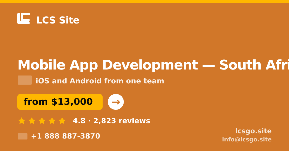 Mobile App Development in South Africa — from $13,000, rated 4.8/5 by 2823 clients. LCS Site.