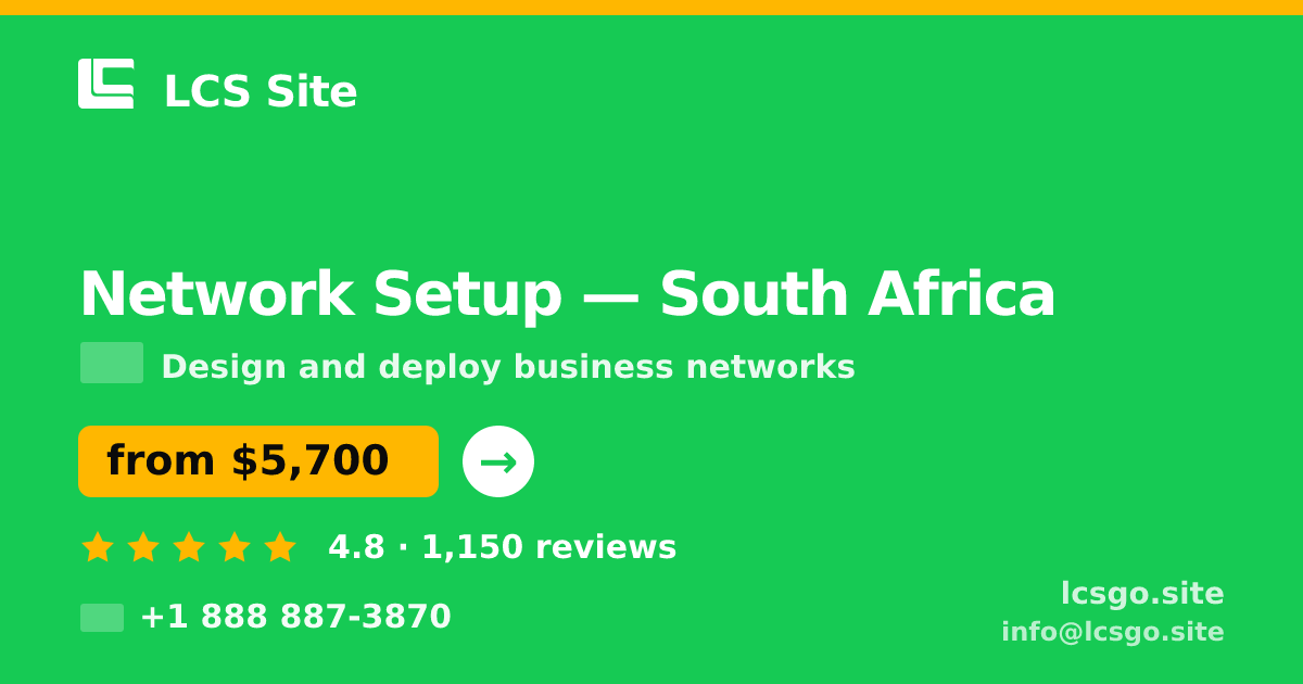 Network Setup in Durban — from $3,300, rated 4.7/5 by 1180 clients. LCS Site.