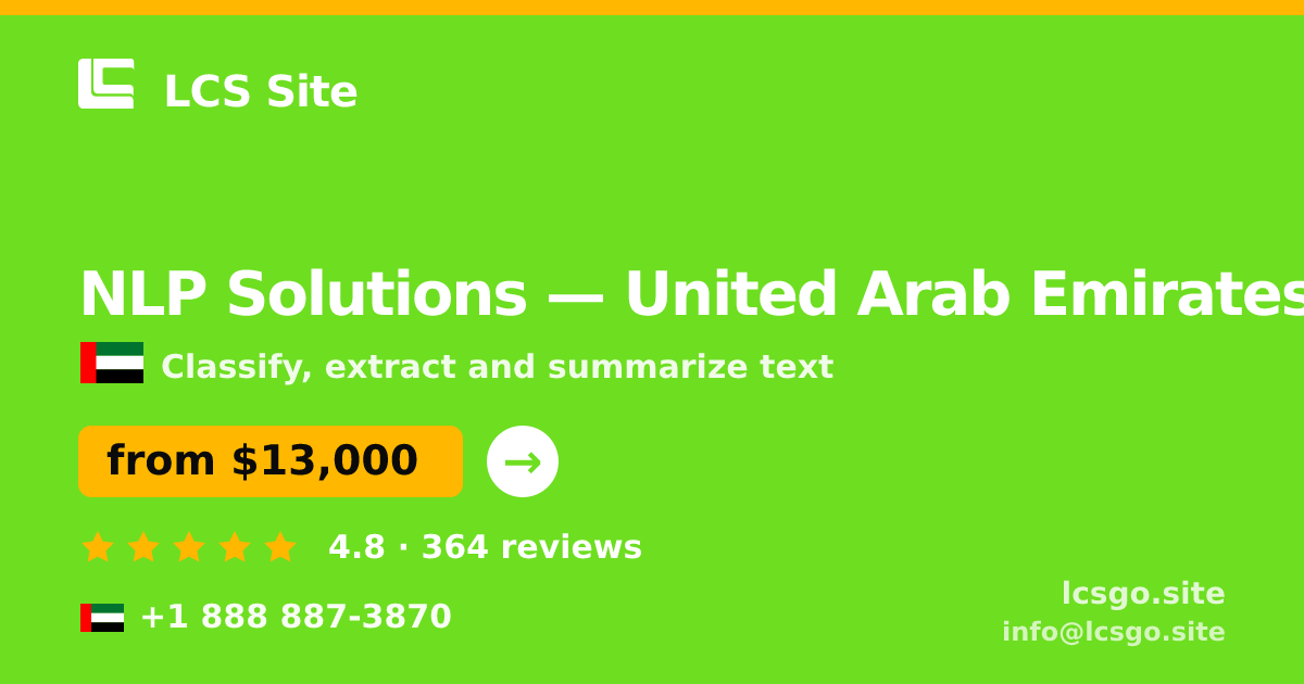 NLP Solutions in United Arab Emirates — from $13,000, rated 4.8/5 by 364 clients. LCS Site.