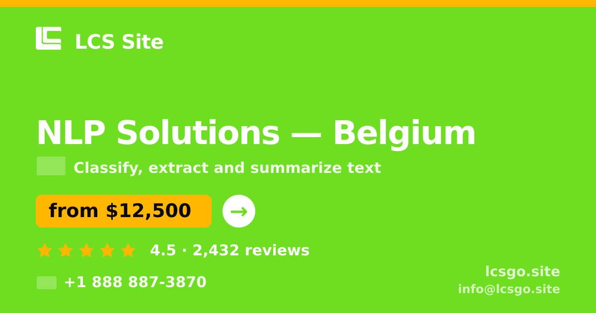 NLP Solutions in Belgium — from $12,500, rated 4.5/5 by 2432 clients. LCS Site.