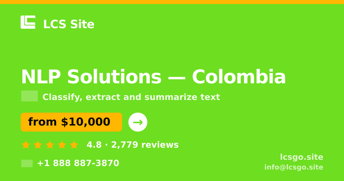 NLP Solutions in Colombia — from $10,000, rated 4.8/5 by 2779 clients. LCS Site.