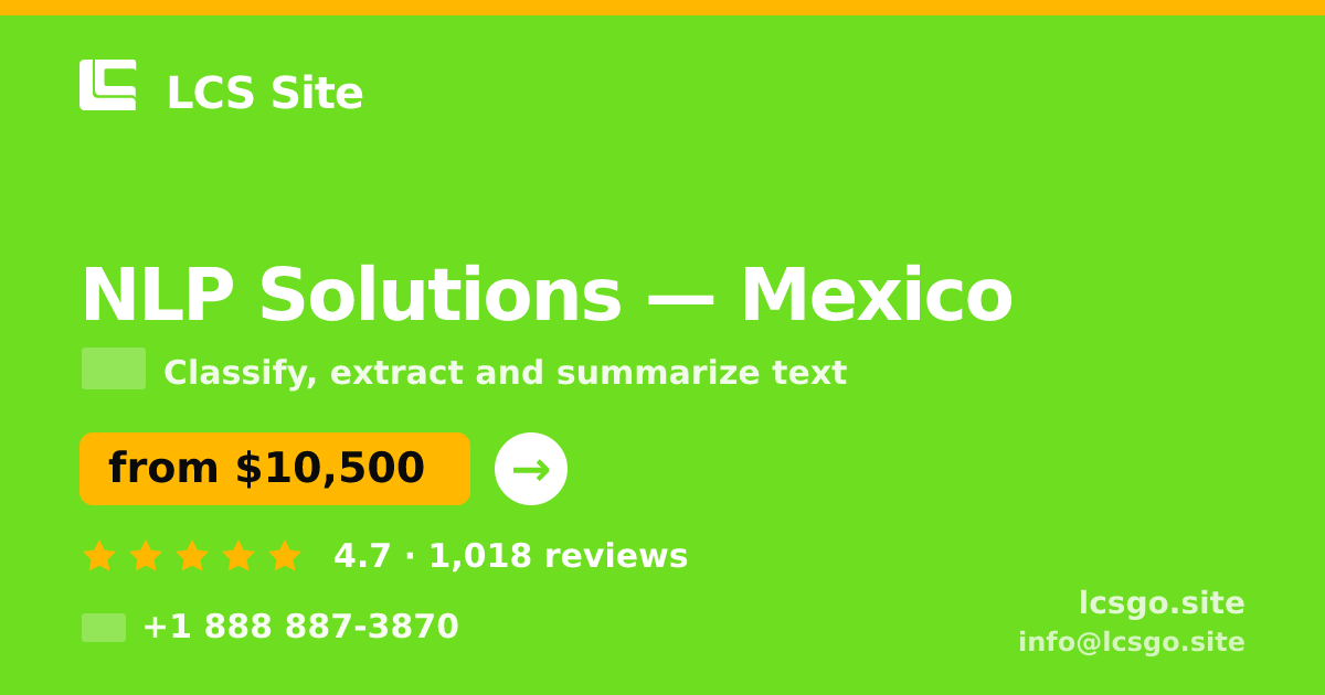NLP Solutions in Mexico — from $10,500, rated 4.7/5 by 1018 clients. LCS Site.