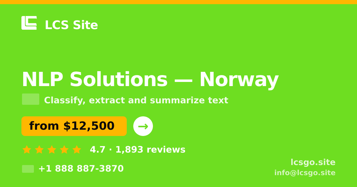 NLP Solutions in Norway — from $12,500, rated 4.7/5 by 1893 clients. LCS Site.