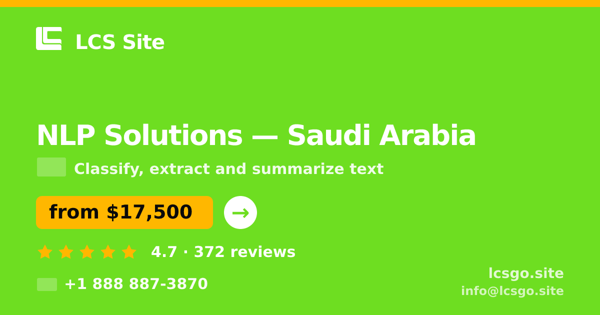NLP Solutions in Saudi Arabia — from $17,500, rated 4.7/5 by 372 clients. LCS Site.