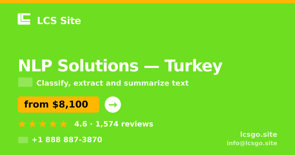 NLP Solutions in Turkey — from $8,100, rated 4.6/5 by 1574 clients. LCS Site.