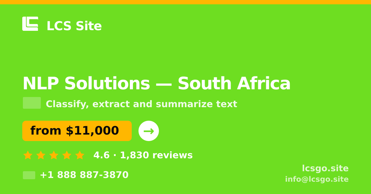 NLP Solutions in South Africa — from $11,000, rated 4.6/5 by 1830 clients. LCS Site.