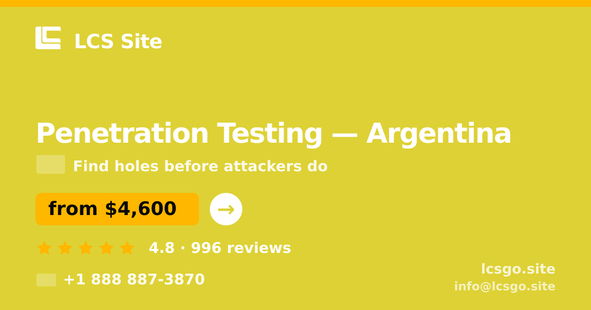 Penetration Testing in Argentina — from $4,600, rated 4.8/5 by 996 clients. LCS Site.