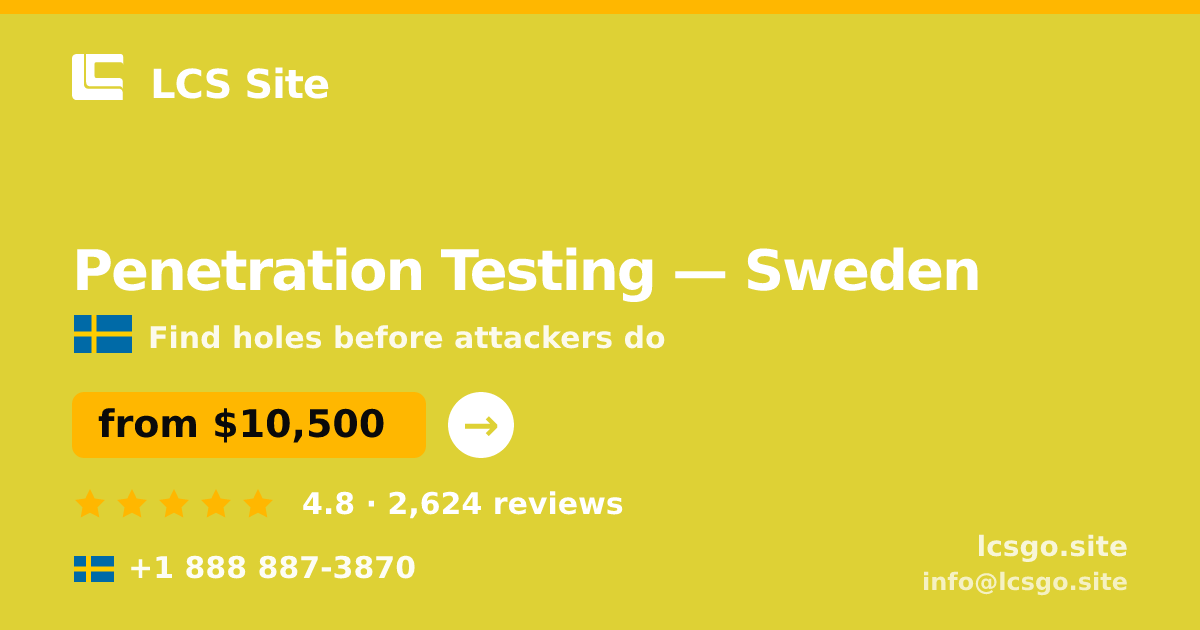 Penetration Testing in Gothenburg — from $11,000, rated 4.6/5 by 1615 clients. LCS Site.
