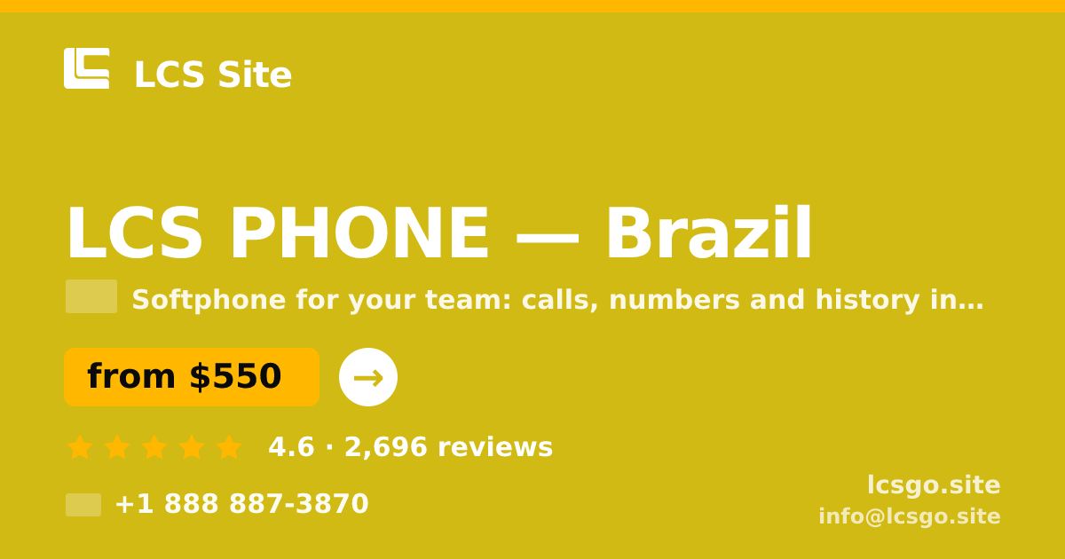 LCS PHONE in Brazil — from $550/mo, rated 4.6/5 by 2696 clients. LCS Site.