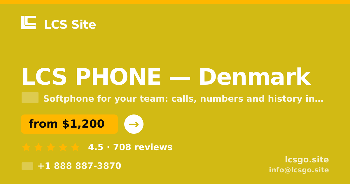 LCS PHONE in Denmark — from $1,200/mo, rated 4.5/5 by 708 clients. LCS Site.