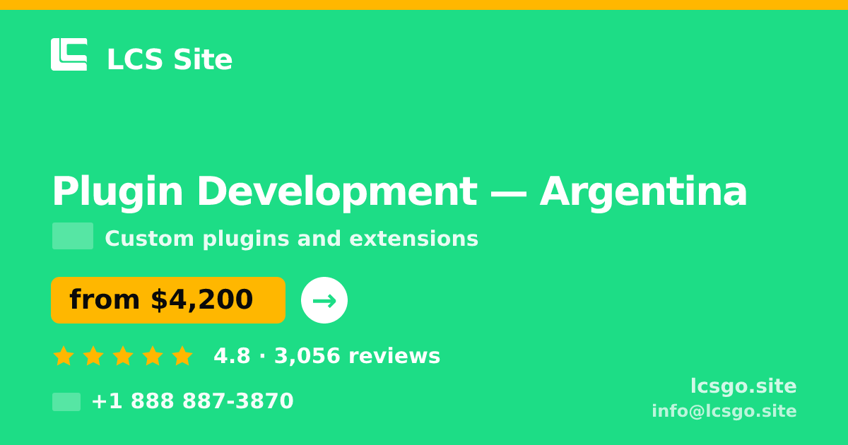 Plugin Development in Argentina — from $4,200, rated 4.8/5 by 3056 clients. LCS Site.