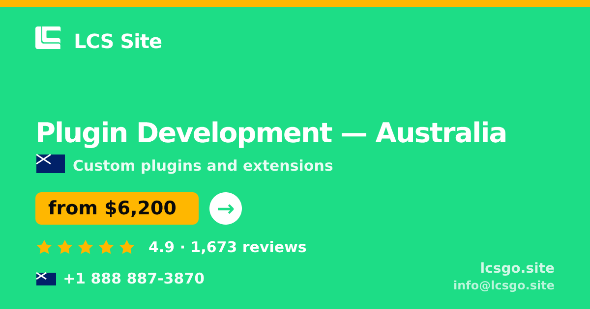Plugin Development in Australia — from $6,200, rated 4.9/5 by 1673 clients. LCS Site.