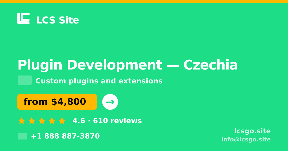 Plugin Development in Czechia — from $4,800, rated 4.6/5 by 610 clients. LCS Site.