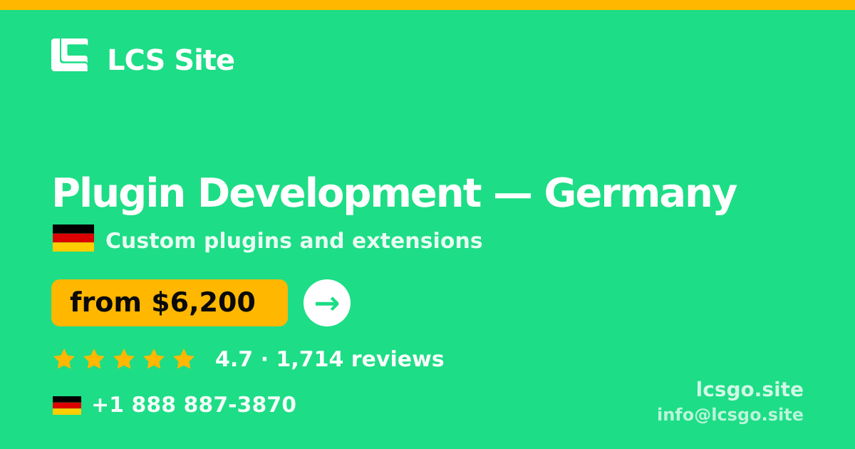 Plugin Development in Germany — from $6,200, rated 4.7/5 by 1714 clients. LCS Site.