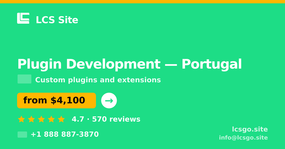 Plugin Development in Porto — from $3,800, rated 4.7/5 by 2854 clients. LCS Site.