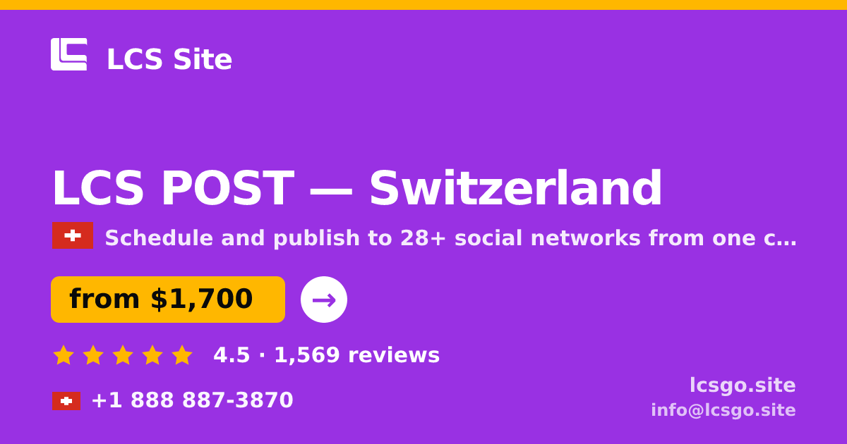 LCS POST in Switzerland — from $1,700/mo, rated 4.5/5 by 1569 clients. LCS Site.