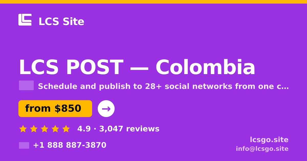 LCS POST in Colombia — from $850/mo, rated 4.9/5 by 3047 clients. LCS Site.