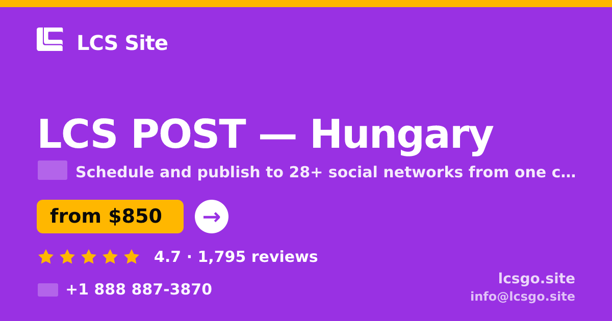 LCS POST in Hungary — from $850/mo, rated 4.7/5 by 1795 clients. LCS Site.