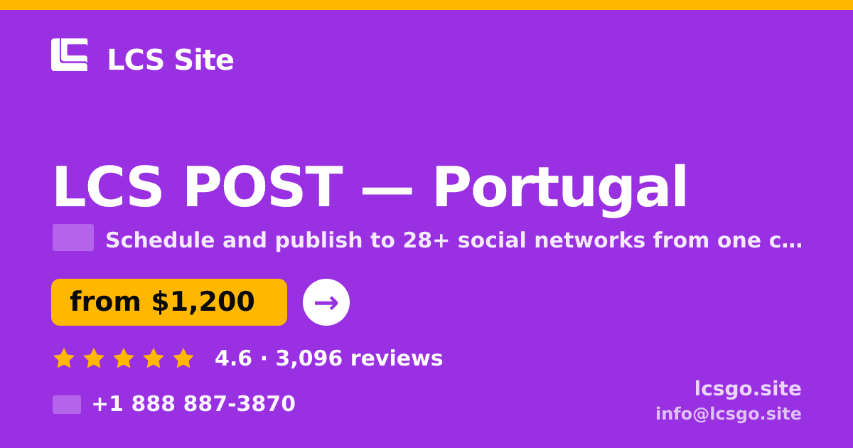 LCS POST in Portugal — from $1,200/mo, rated 4.6/5 by 3096 clients. LCS Site.