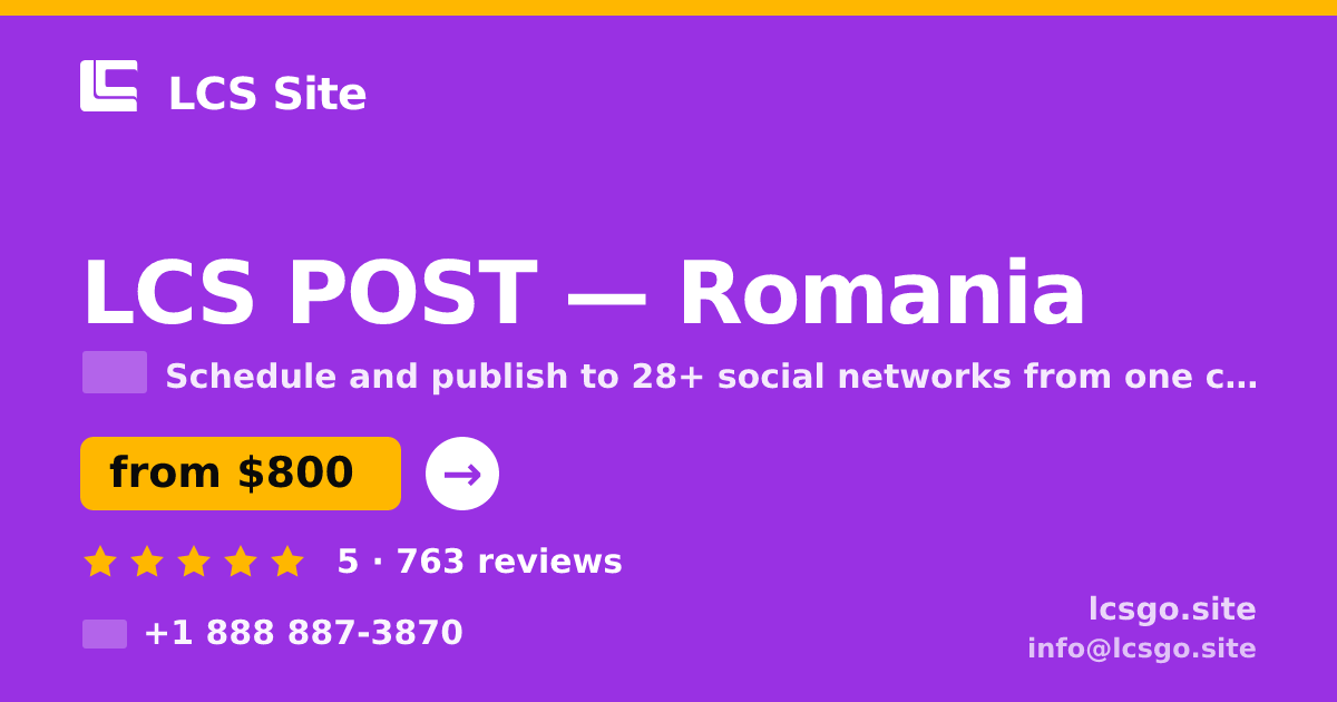 LCS POST in Romania — from $800/mo, rated 5/5 by 763 clients. LCS Site.