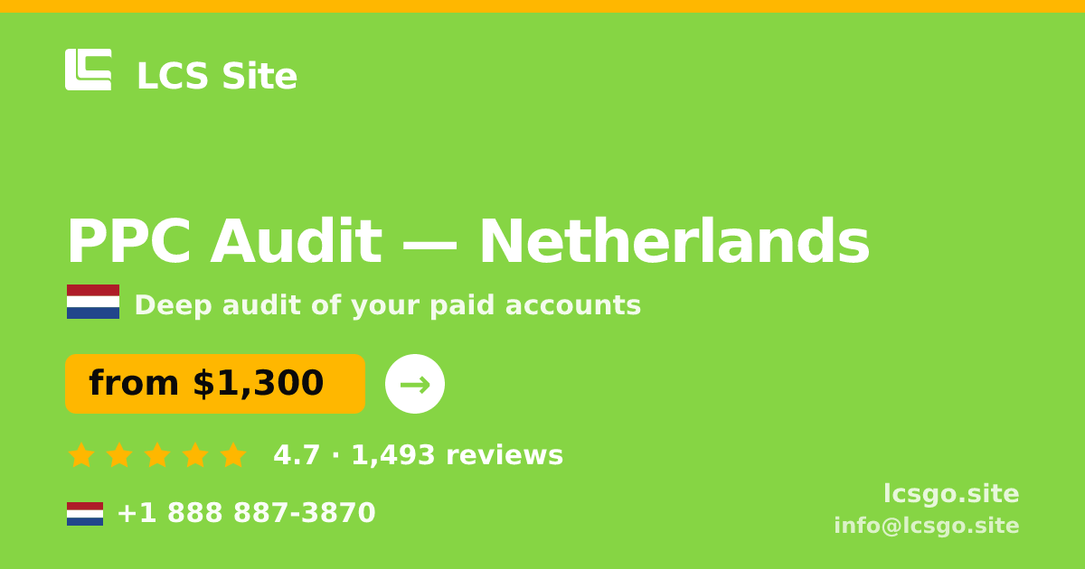 PPC Audit in The Hague — from $1,400, rated 4.7/5 by 1999 clients. LCS Site.