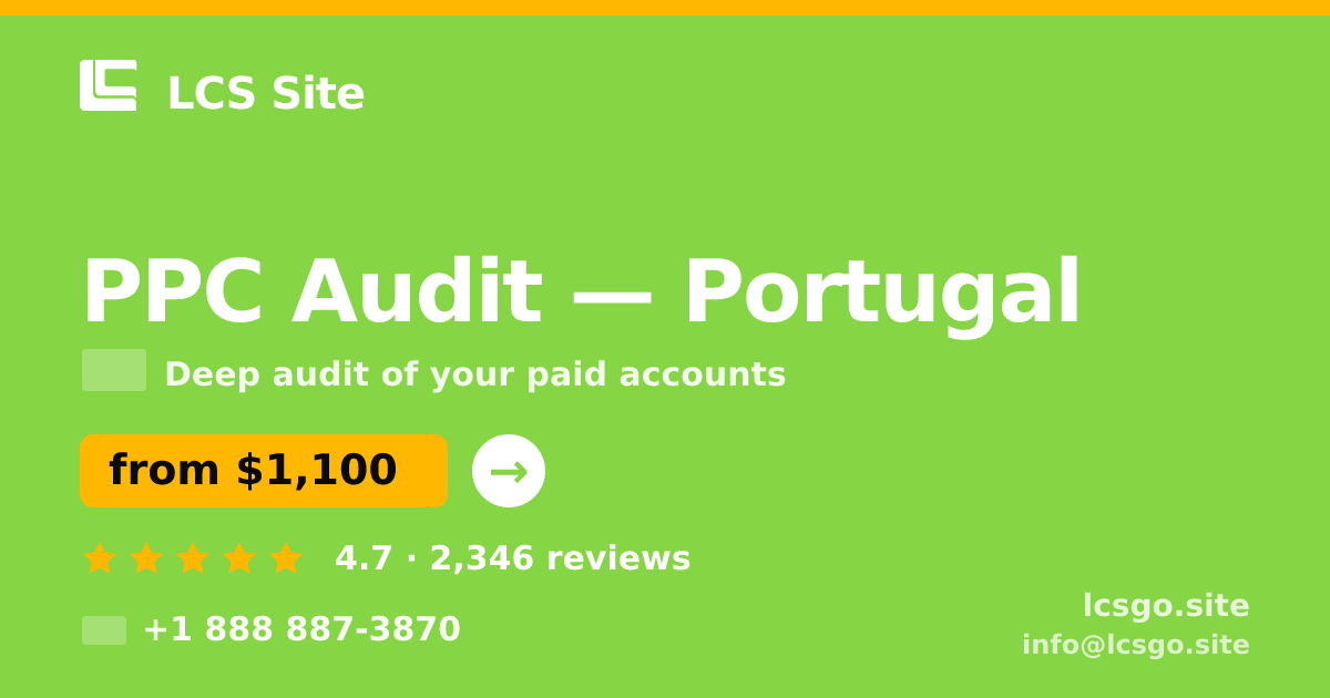 PPC Audit in Braga — from $800, rated 4.6/5 by 453 clients. LCS Site.