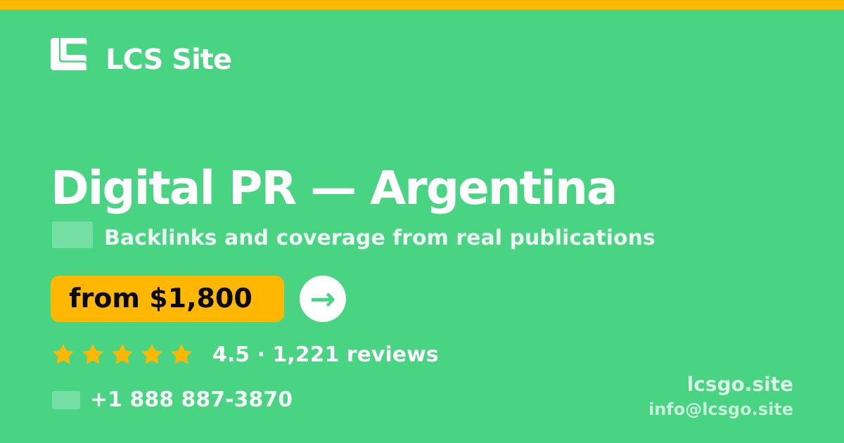 Digital PR in Argentina — from $1,800/mo, rated 4.5/5 by 1221 clients. LCS Site.