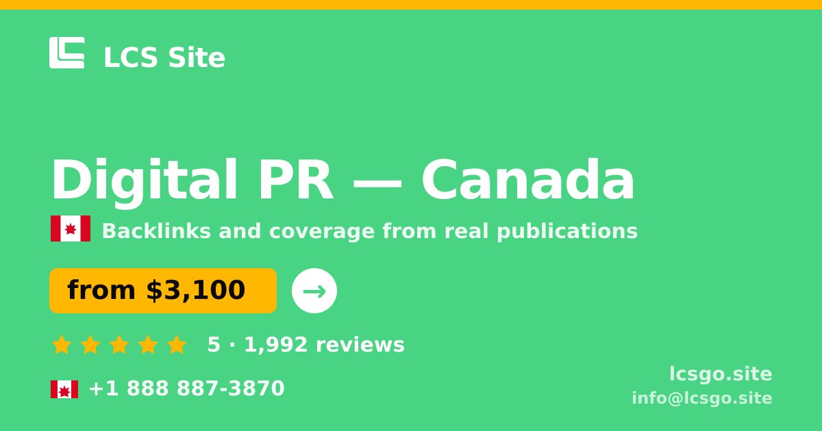 Digital PR in Canada — from $3,100/mo, rated 5/5 by 1992 clients. LCS Site.