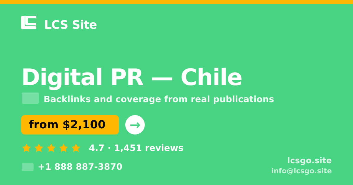 Digital PR in Chile — from $2,100/mo, rated 4.7/5 by 1451 clients. LCS Site.