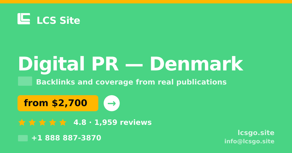 Digital PR in Denmark — from $2,700/mo, rated 4.8/5 by 1959 clients. LCS Site.