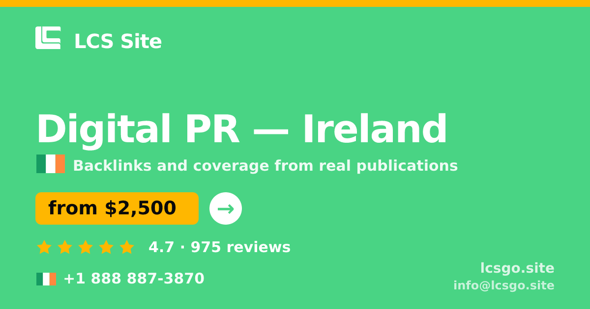Digital PR in Dublin — from $3,000/mo, rated 4.7/5 by 2282 clients. LCS Site.