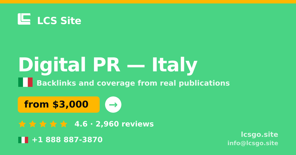 Digital PR in Italy — from $3,000/mo, rated 4.6/5 by 2960 clients. LCS Site.