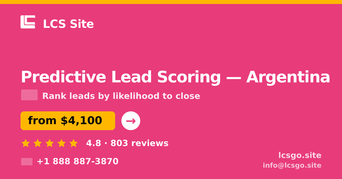 Predictive Lead Scoring in Argentina — from $4,100, rated 4.8/5 by 803 clients. LCS Site.