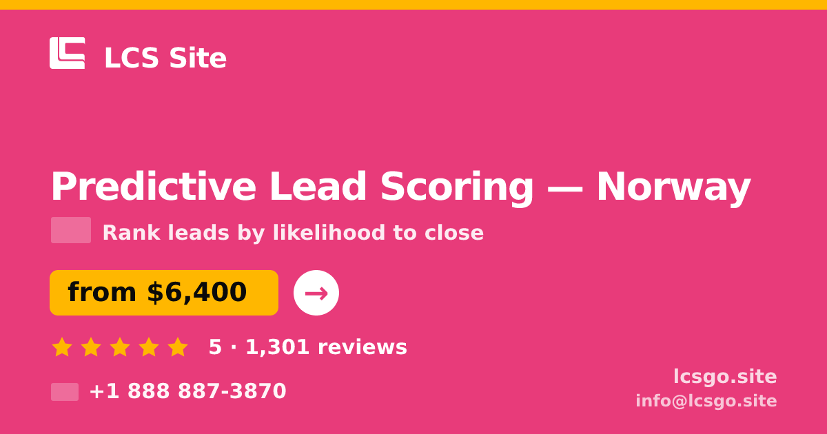 Predictive Lead Scoring in Norway — from $6,400, rated 5/5 by 1301 clients. LCS Site.