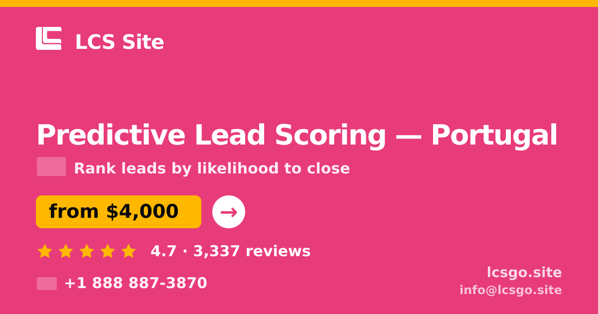 Predictive Lead Scoring in Porto — from $4,000, rated 4.9/5 by 1460 clients. LCS Site.