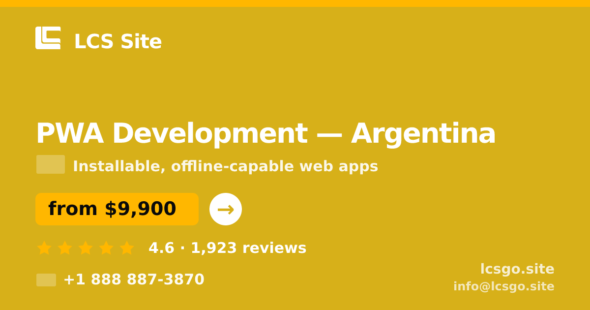 PWA Development in Argentina — from $9,900, rated 4.6/5 by 1923 clients. LCS Site.