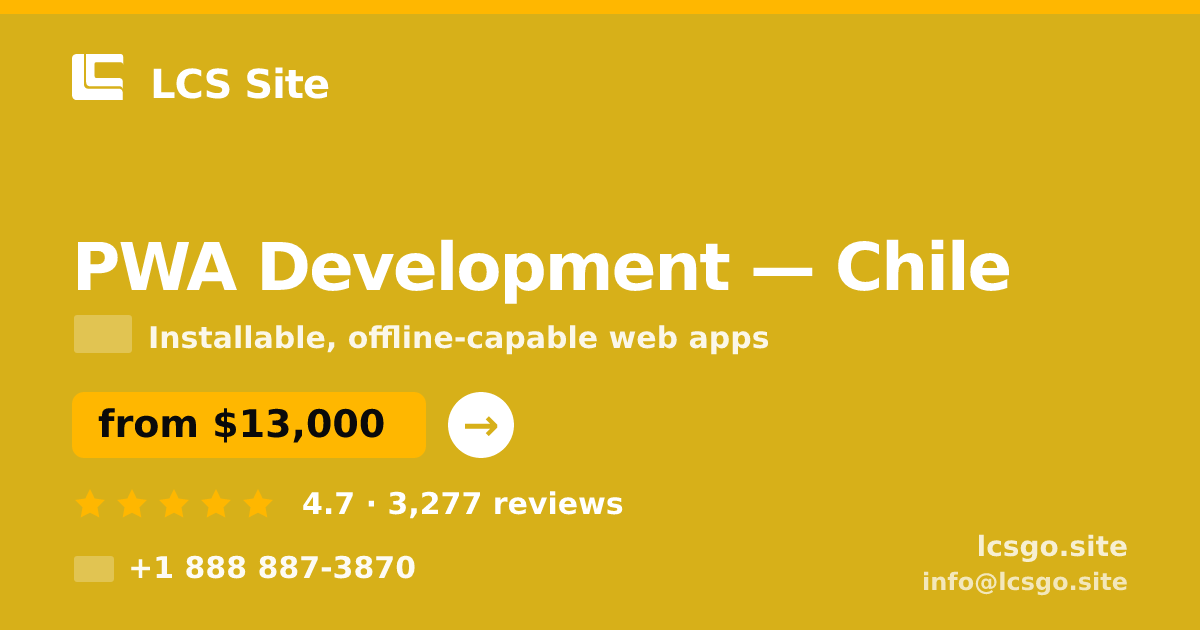 PWA Development in Chile — from $13,000, rated 4.7/5 by 3277 clients. LCS Site.