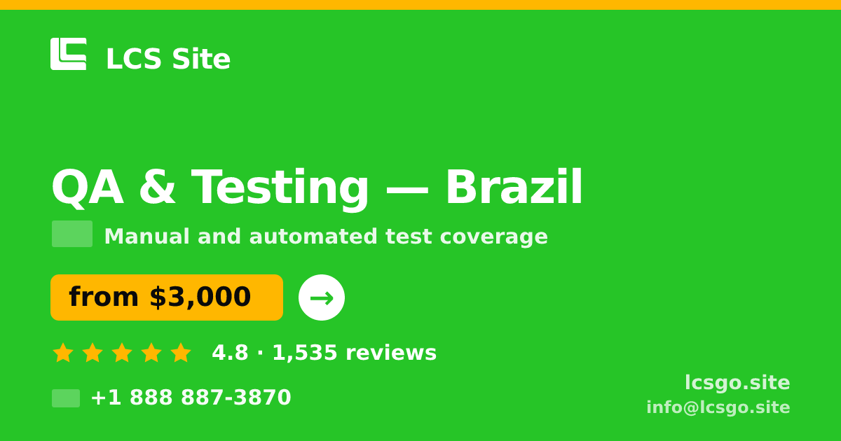 QA & Testing in Brazil — from $3,000, rated 4.8/5 by 1535 clients. LCS Site.