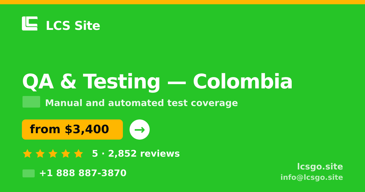 QA & Testing in Colombia — from $3,400, rated 5/5 by 2852 clients. LCS Site.