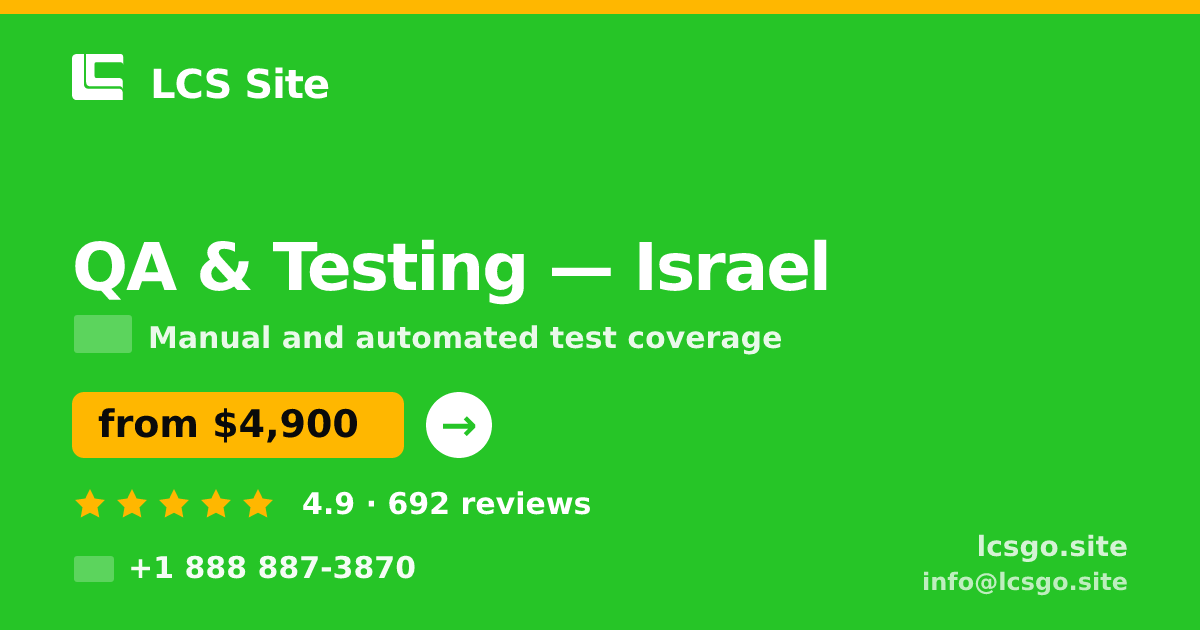 QA & Testing in Israel — from $4,900, rated 4.9/5 by 692 clients. LCS Site.