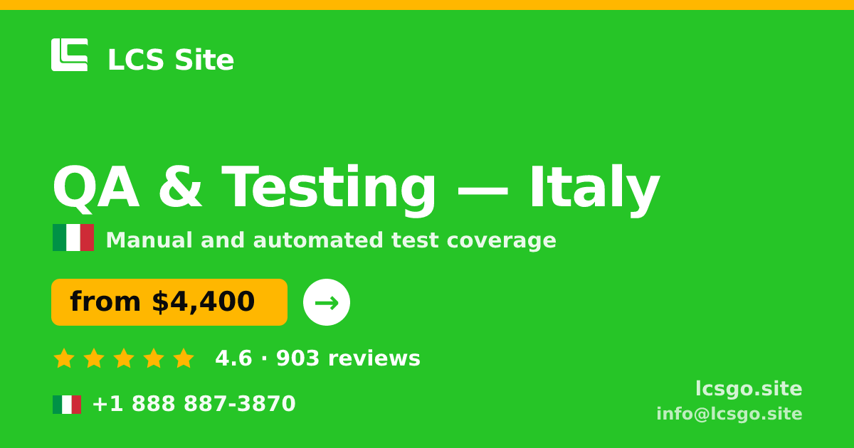 QA & Testing in Italy — from $4,400, rated 4.6/5 by 903 clients. LCS Site.