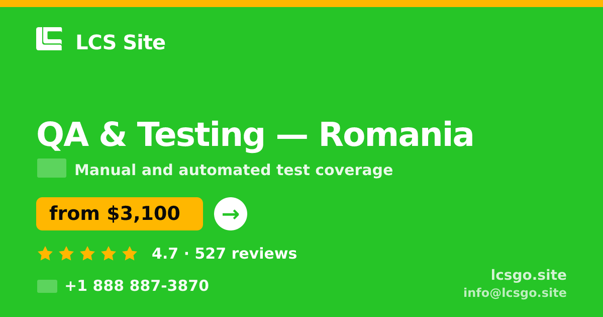 QA & Testing in Romania — from $3,100, rated 4.7/5 by 527 clients. LCS Site.