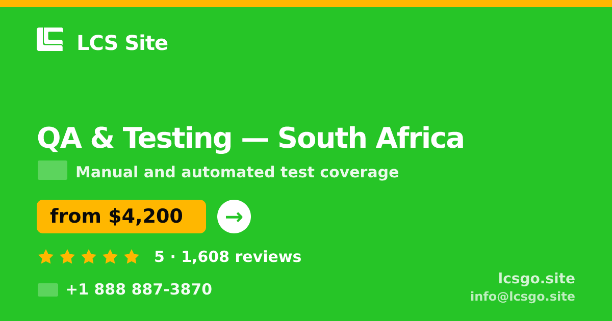QA & Testing in South Africa — from $4,200, rated 5/5 by 1608 clients. LCS Site.