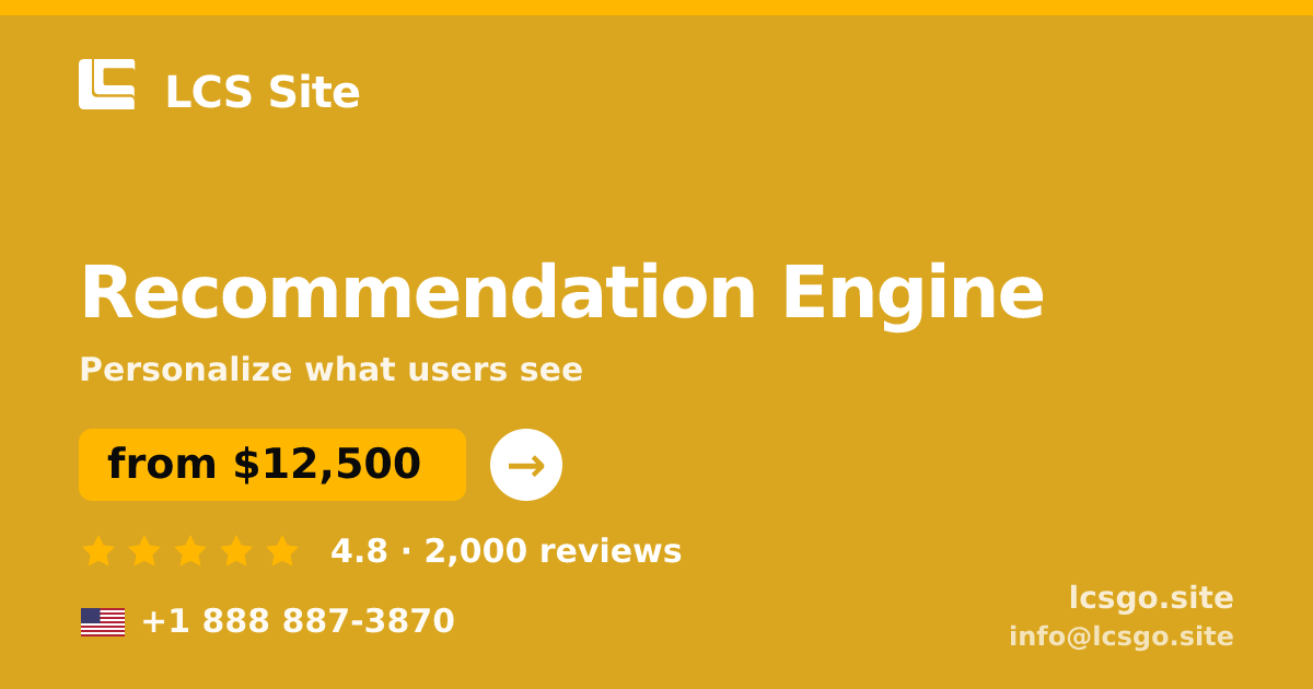 Recommendation Engine in the USA — from $12,500, rated 4.8/5 by 2000 clients. LCS Site.